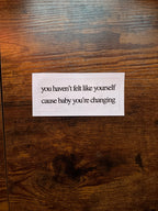baby you’re changing Mirror Sticker